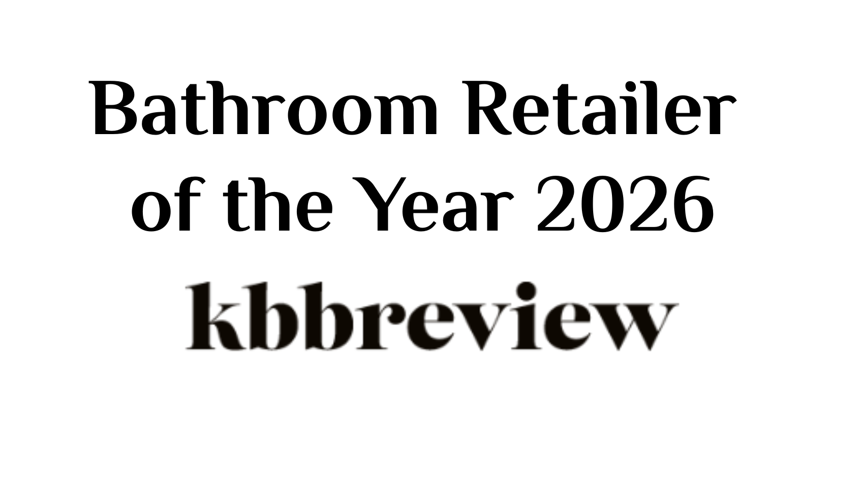 KBB Bathroom Retailer of the Year 2026